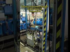 Titanium heat exchanger  water leaking  inspection